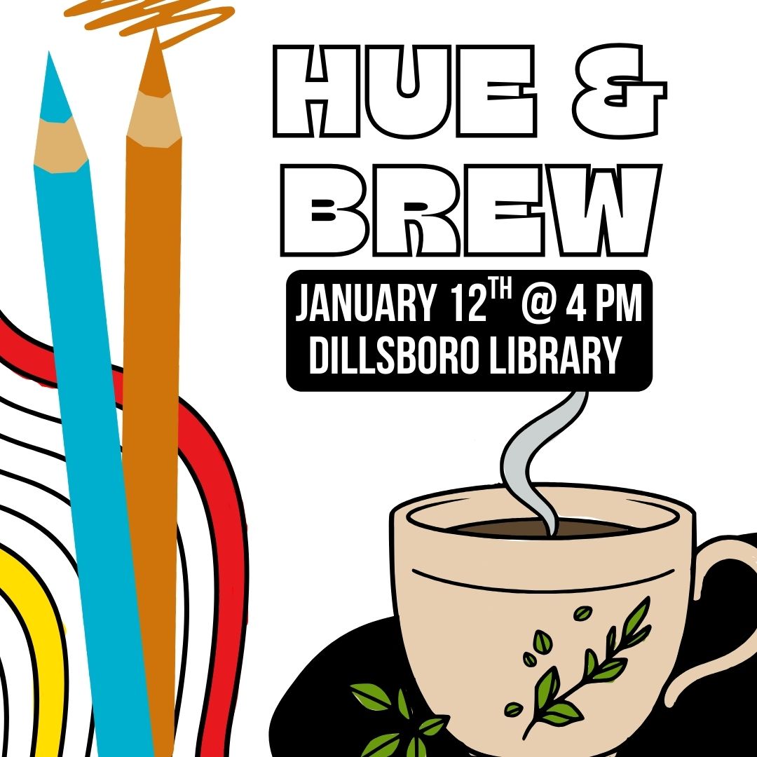Hue & Brew January 12th @ 4 pm Dillsboro Library