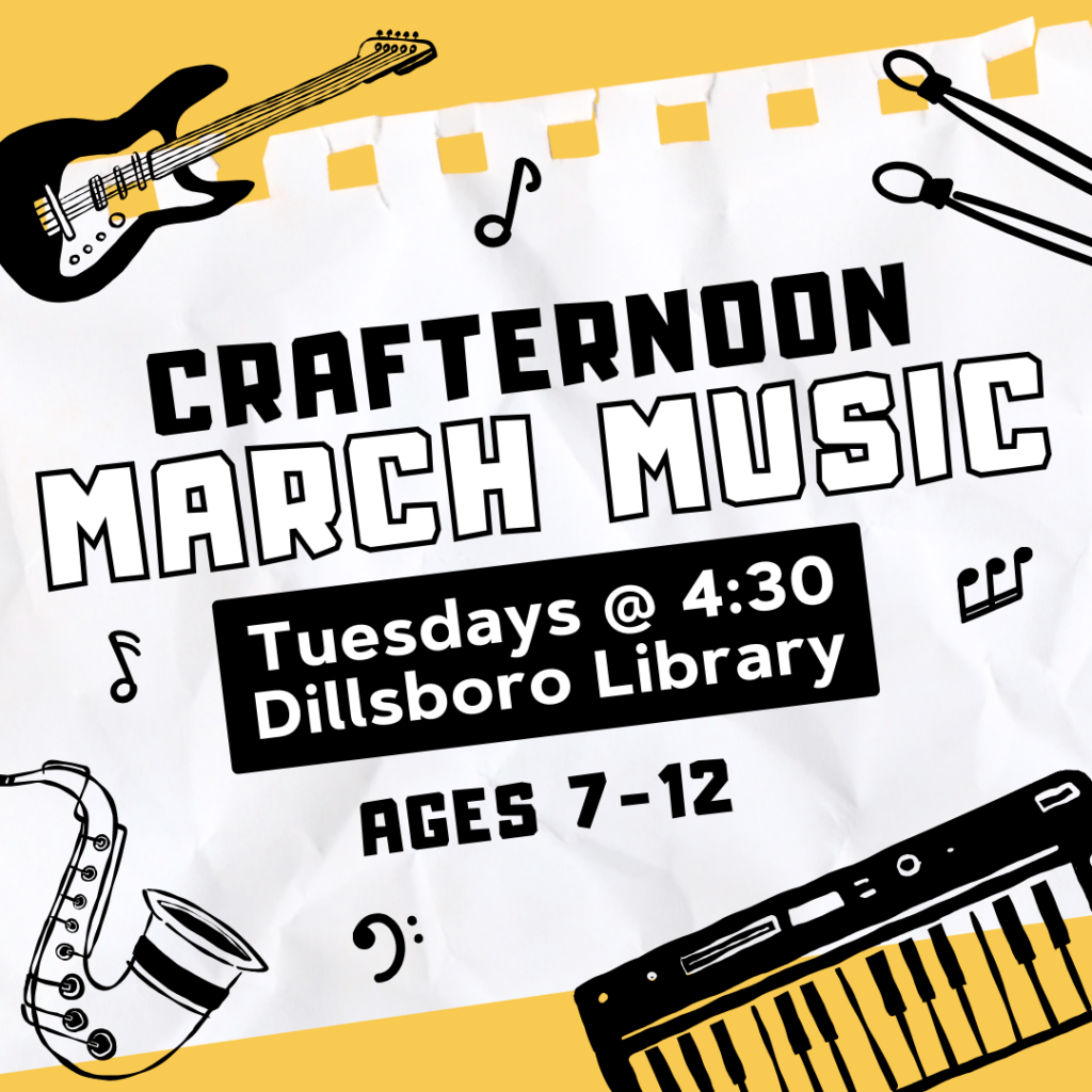 Crafternoon: March Music Tuesdays @ 4:30 pm at the Dillsboro Library Ages 7-12