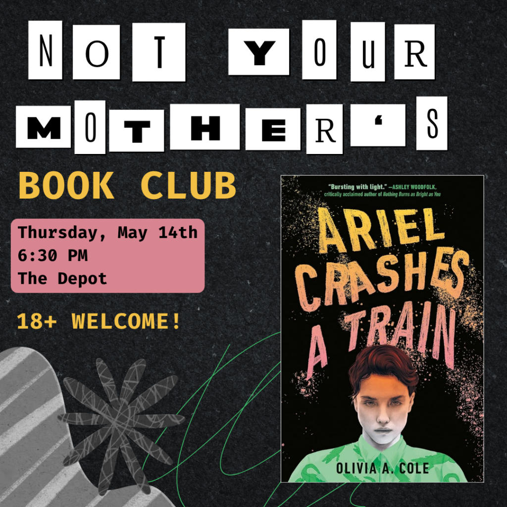 Not Your Mother's Book Club Thursday, May 14th @ 6:30 pm at the Depot
