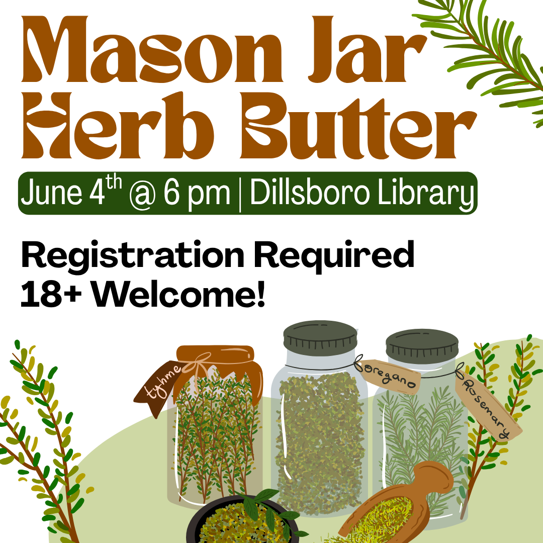 Mason Jar Herb Butter June 4th @ 6 pm at the Depot. Registration required. 18+ welcome.