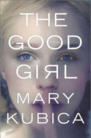 Book Cover: The Good Girl by Mary Kubica