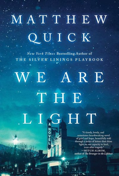 Book Cover: We Are the Light by Matthew Quick
